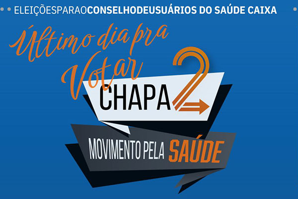 Saúde Caixa: hoje é o último dia da eleição do Conselho de Usuários