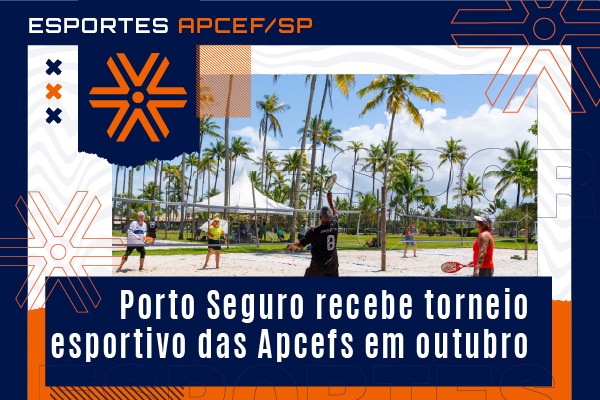 Outubro tem torneio esportivo e muita diversão em Porto Seguro