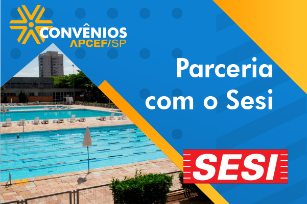 Aproveite a parceria da Apcef/SP com o Sesi e invista em saúde e momentos de lazer com a família!