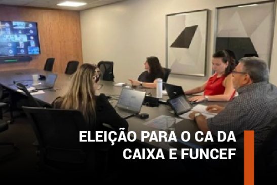 CDN da Fenae aprova apoio às candidaturas para o CA da Caixa e cargos na Funcef