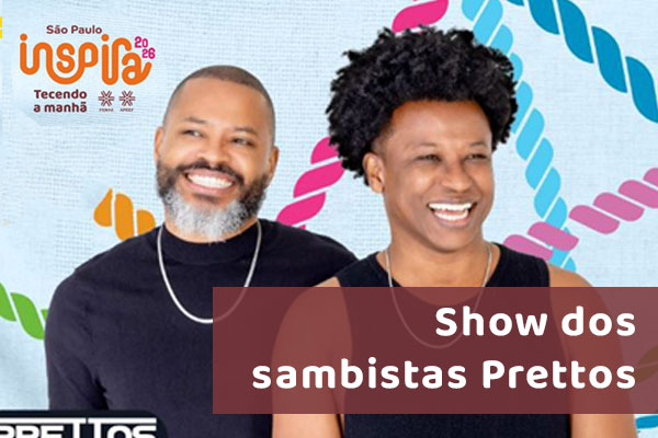Que tal participar do encerramento do Inspira Fenae, com show dos sambistas Prettos?