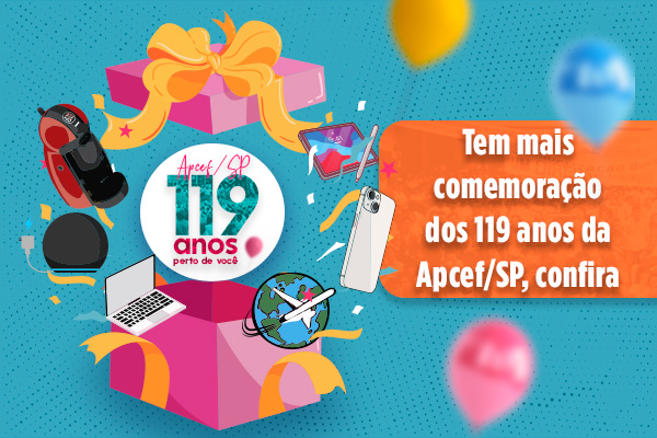 Apcef/SP dá início à segunda etapa das comemorações de 119 anos na SR Ribeirão Preto