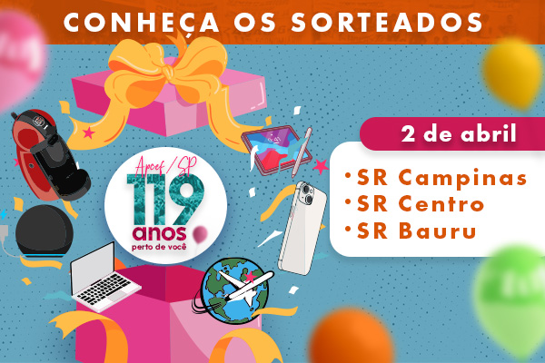 Conheça os sorteados nos eventos em comemoração dos 119 anos da Apcef no dia 2 de abril