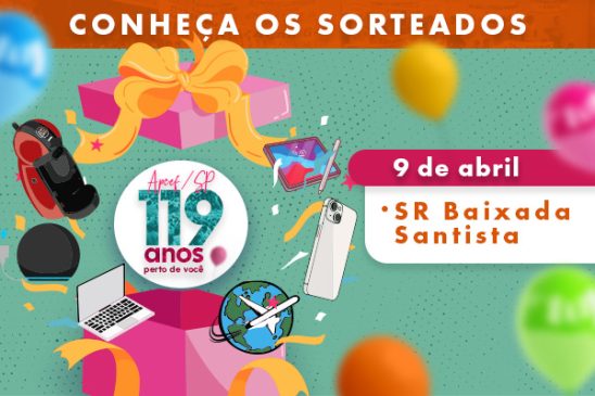 Na SR Baixada Santista também teve sorteio. Conheça os ganhadores