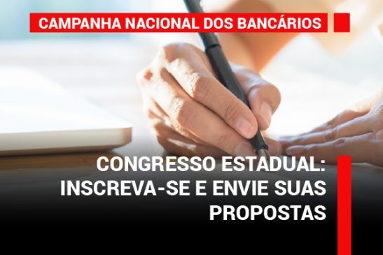 Campanha Nacional: inscrição e envio de propostas para empregados da base do SEEB/SP vai até13/05