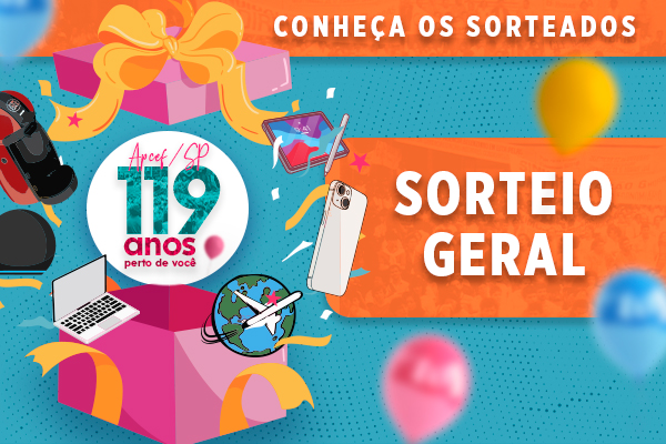 Conheça os associados ganhadores do sorteio final dos 119 anos da Apcef/SP