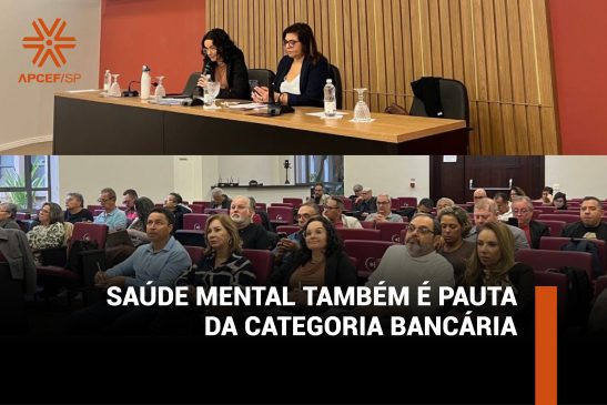 Movimento sindical cobra da Fenaban medidas contra adoecimento mental da categoria bancária
