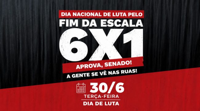 Atos pelo fim da escala 6×1 e pela redução da jornada mobilizam trabalhadores nesta terça-feira (30)