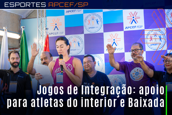 Interior e Baixada Santista: participem dos Jogos de Integração com apoio da Apcef/SP