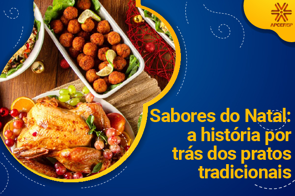Conheça um pouco mais sobre as delícias saboreadas no Natal