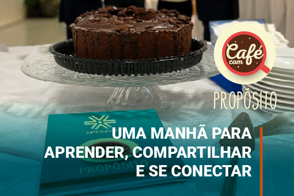 Saúde Caixa em pauta, muito bate-papo e café, claro! Participe do Café com Propósito