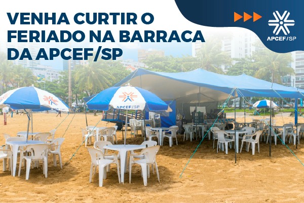 Barraca da Apcef/SP é opção de lazer para associados em Santos