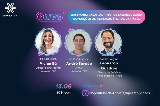 Live debate Campanha Nacional dos Bancários, Saúde Caixa, condições de trabalho e renda variável