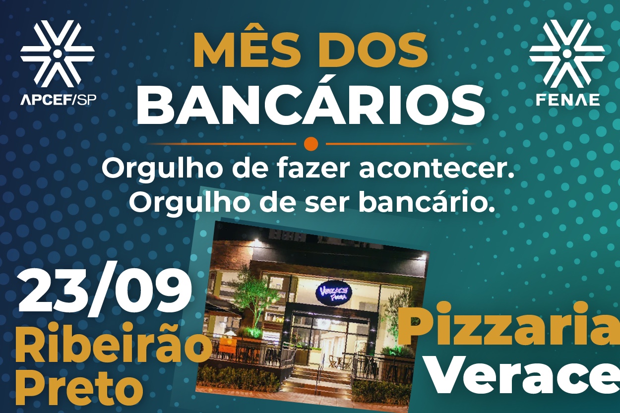 Apcef/SP promove celebração do Dia do Bancário em Ribeirão Preto no dia 23