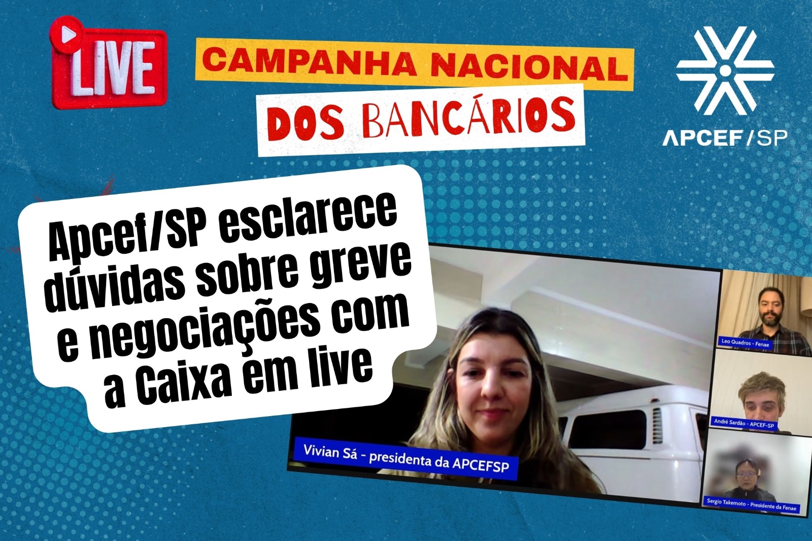 Apcef/SP esclarece dúvidas sobre greve e negociações com a Caixa em live