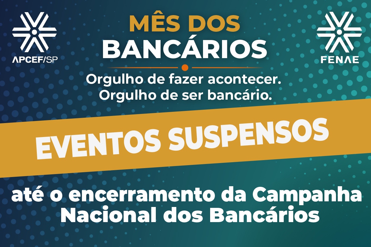 Eventos de comemoração do Dia do Bancário são suspensos