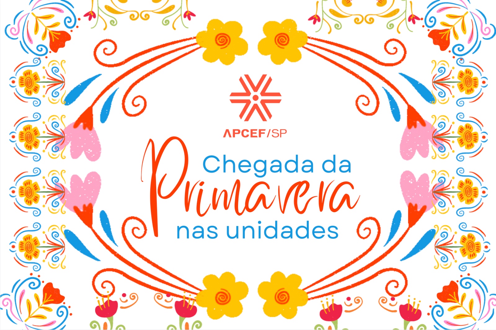 Primavera chega às unidades da Apcef/SP com programação especial