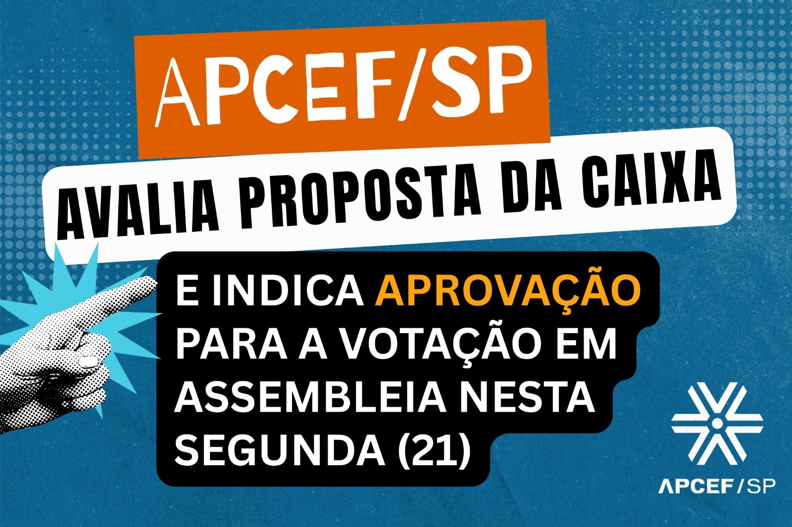 Apcef/SP avalia proposta da Caixa e indica aprovação na votação em assembleia nesta segunda (21)