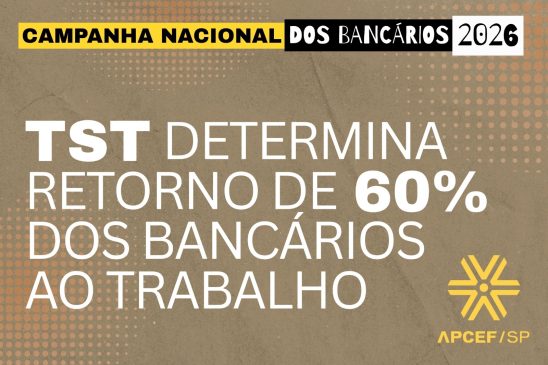 TST determina que 60% dos bancários da Caixa devem voltar ao trabalho