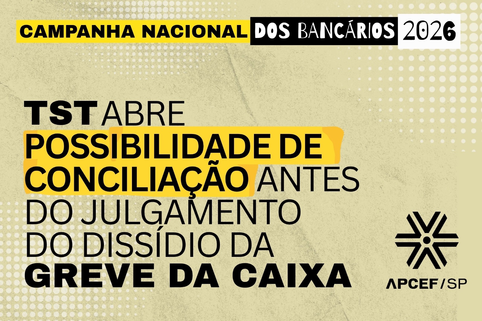 TST abre possibilidade de conciliação antes do julgamento do dissídio da greve da Caixa