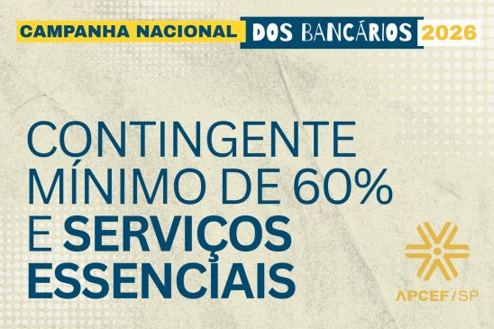 Greve na Caixa: o que significa contingente mínimo de 60% e serviços essenciais?