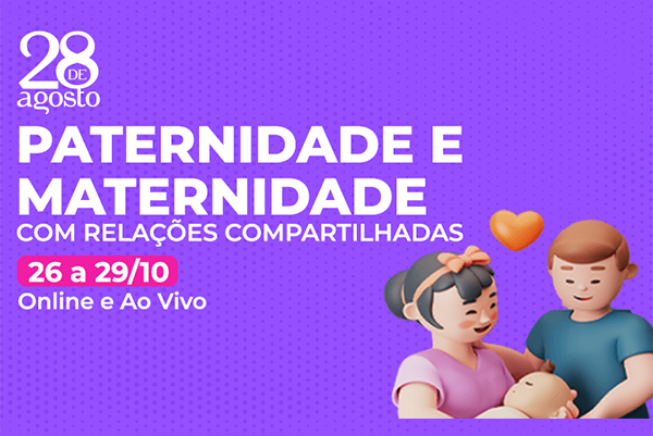 Paternidade e Maternidade com Relações Compartilhadas: inscreva-se na turma de outubro
