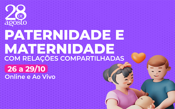 Paternidade e Maternidade com Relações Compartilhadas: inscreva-se na turma de outubro