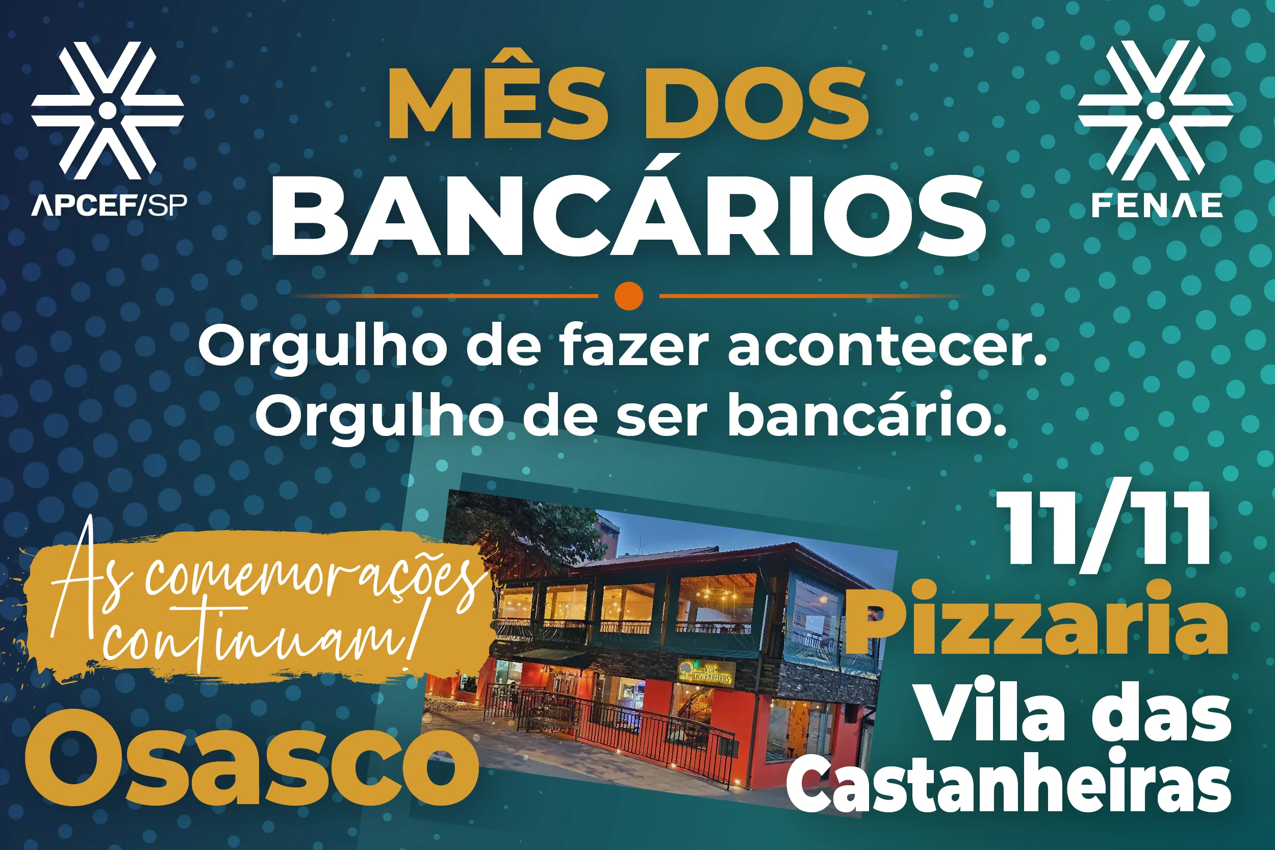 Osasco celebra o Dia do Bancário em 11 de novembro, na Pizzaria Vila das Castanheiras