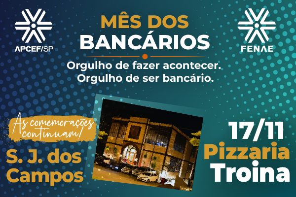 Pizzaria Troina Pizza Gourmet recebe a celebração do Dia do Bancário em São José dos Campos, dia 17 de novembro